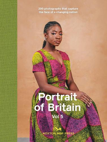 Portrait of Britain Volume 5: 200 photographs that capture the face of a changing nation
