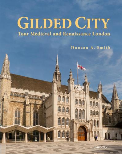 Gilded City: Tour Medieval and Renaissance London