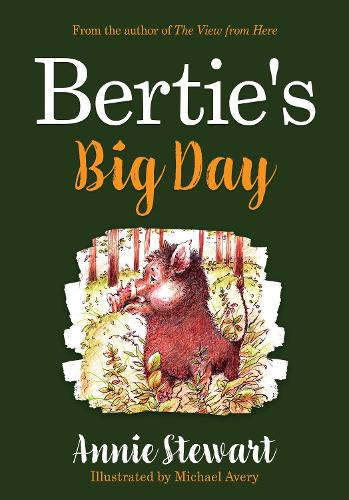 Bertie's Big Day (Bertie the Boar)
