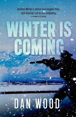 Winter is Coming: 2 (The Ignatius Winter thriller series)