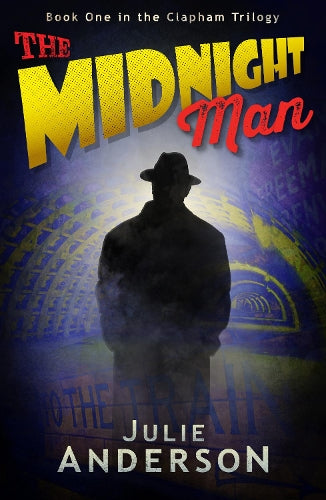 The Midnight Man: 1 (The Clapham Trilogy)