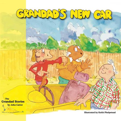 Grandad's New Car (The Grandad Stories)