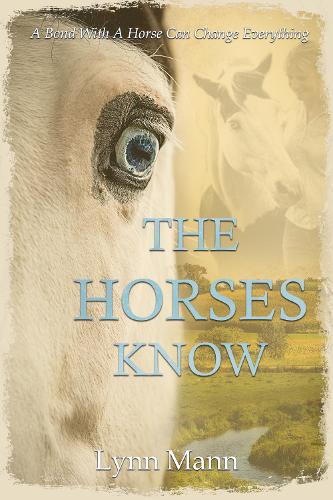 The Horses Know: 1 (The Horses Know Trilogy)