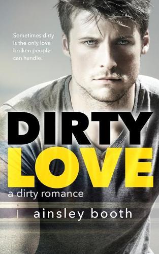 Dirty Love (3) (Forbidden Bodyguards)