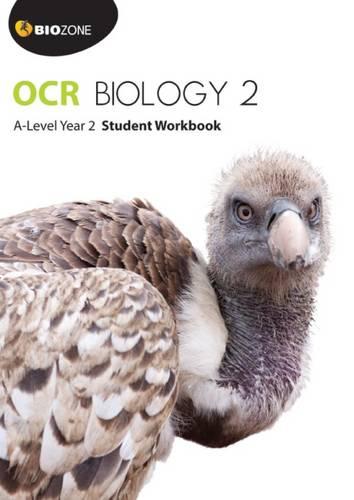 OCR Biology 2 A-Level Year 2 Student Workbook (Biology Student Workbook)