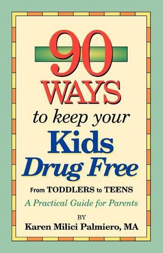 90 Ways to Keep Your Kids Drug Free