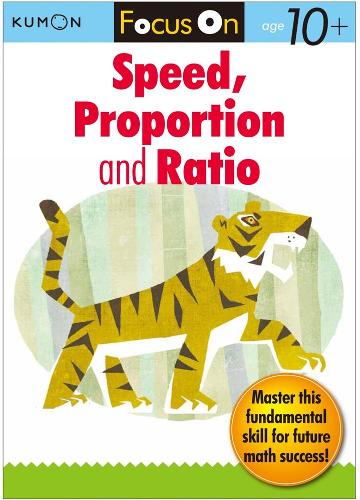 Focus On Velocity, Proportion & Rat (Kumon Focus Workbooks)
