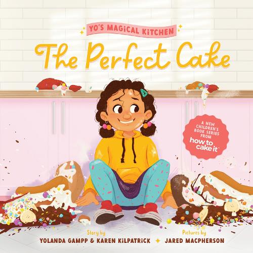 The Perfect Cake: 1 (Yo's Magical Kitchen, 1)