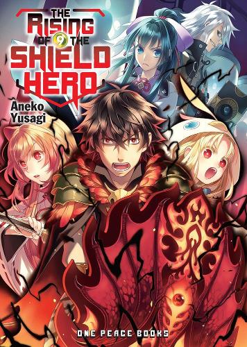 Rising of the Shield Hero Volume 09 : Light Novel, The