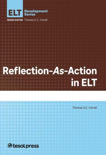 Implementing Reflective Practice in TESOL (ELT Development Series)