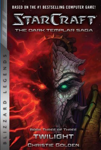 StarCraft: The Dark Templar Saga #3: Twilight (StarCraft: Blizzard Legends)