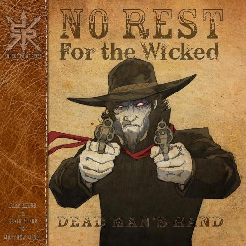 No Rest For The Wicked: Dead Man's Hand