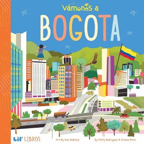 Vamonos a Bogota (Lil' Libros)