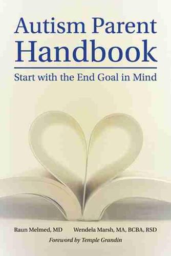 Autism Parent Handbook Fast Facts: Start with the End Goal in Mind