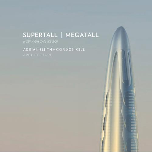 Supertall | Megatall: How High Can We Go?
