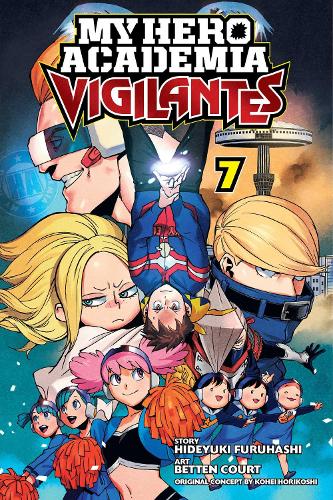 My Hero Academia: Vigilantes Vol 7: Volume 7
