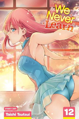 We Never Learn Vol 12: Volume 12