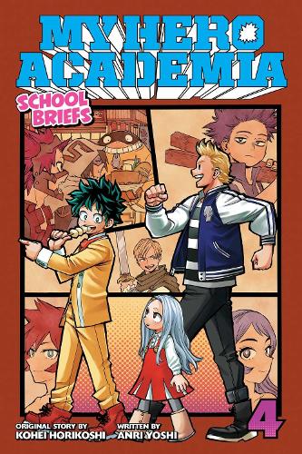 My Hero Academia: School Briefs Vol 4: Festival For All: Volume 4