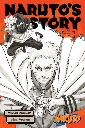 Naruto: Naruto's Story - Family Day (Naruto Novels)