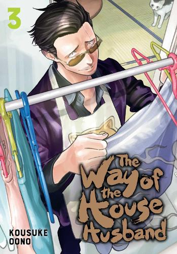The Way of the Househusband Vol 3: Volume 3