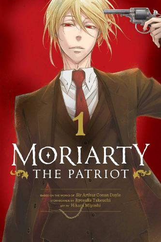Moriarty the Patriot Vol 1: Volume 1