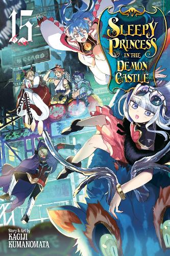 Sleepy Princess in the Demon Castle, Vol. 15: Volume 15