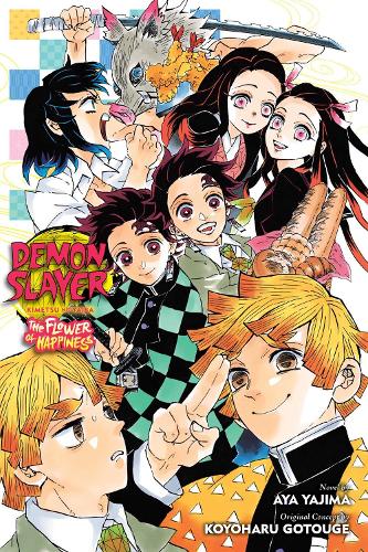 Demon Slayer: Kimetsu no Yaiba?The Flower of Happiness (Demon Slayer: Kimetsu no Yaiba Novels)