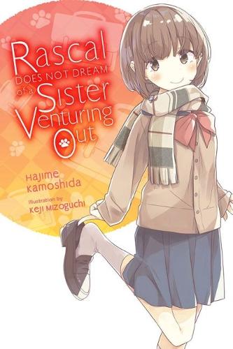 Rascal Does Not Dream of Odekake Sister (light novel): 8 (Rascal Does Not Dream (Light Novel))