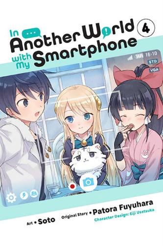 In Another World with My Smartphone, Vol. 4 (manga) (In Another World with My Smartphone (Man)