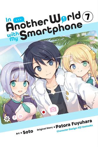 In Another World with My Smartphone, Vol. 7 (manga) (In Another World with My Smartphone (Manga))