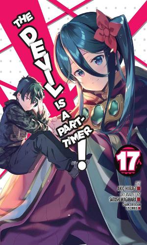 The Devil Is a Part-Timer!, Vol. 17 (manga) (Devil Is a Part-Timer! Manga)