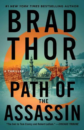 Path of the Assassin: A Thriller (Volume 2) (The Scot Harvath Series)