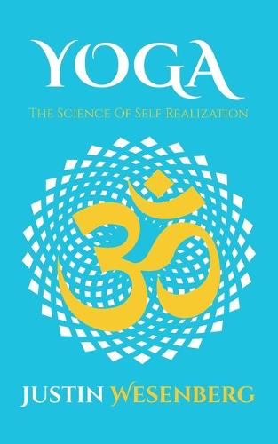 Yoga The Science Of Self Realization