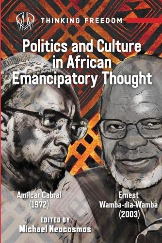 African Popular Culture and Emancipatory Politics: Amílcar Cabral (1972), Ernest Wamba dia Wamba (2003)