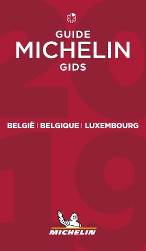 België Belgique Luxembourg -The MICHELIN Guide 2019: The Guide Michelin (Michelin Hotel & Restaurant Guides)
