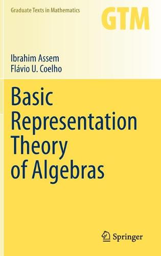 Basic Representation Theory of Algebras (Graduate Texts in Mathematics)