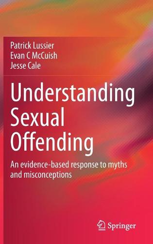 Understanding Sexual Offending: An evidence-based response to myths and misconceptions