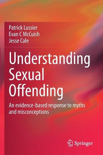 Understanding Sexual Offending: An evidence-based response to myths and misconceptions