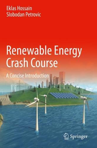 Renewable Energy Crash Course: A Concise Introduction