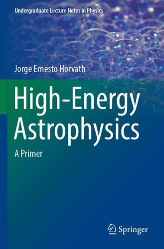 High-Energy Astrophysics: A Primer (Undergraduate Lecture Notes in Physics)