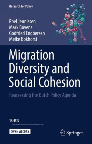 Migration Diversity and Social Cohesion: Reassessing the Dutch Policy Agenda (Research for Policy)