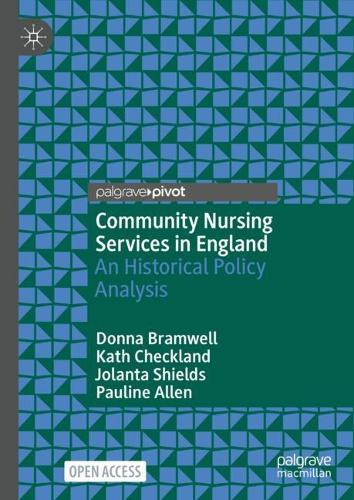 Community Nursing Services in England: An Historical Policy Analysis