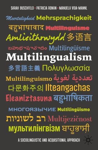 Multilingualism: A Sociolinguistic and Acquisitional Approach