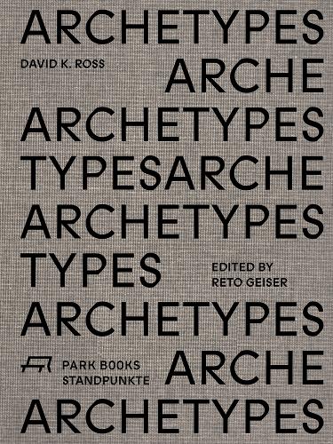 Archetypes: David K. Ross (Standpunkte)