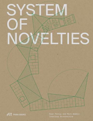 System of Novelties: Dawn Finley and Mark Wamble, Interloop-Architecture (Rice Architecture) (Architecture at Rice)