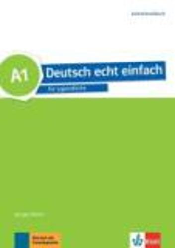 Deutsch echt einfach: Lehrerhandbuch A1