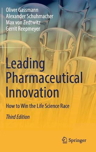 Leading Pharmaceutical Innovation: How to Win the Life Science Race