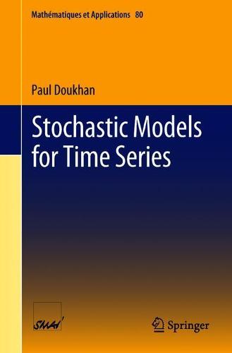 Stochastic Models for Time Series (Mathématiques et Applications)