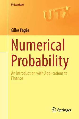 Numerical Probability: An Introduction with Applications to Finance (Universitext)