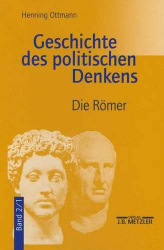 Geschichte des politischen Denkens: Band 2.1: Die Römer